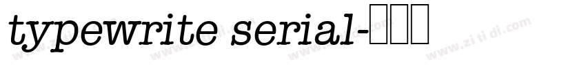 typewrite serial字体转换